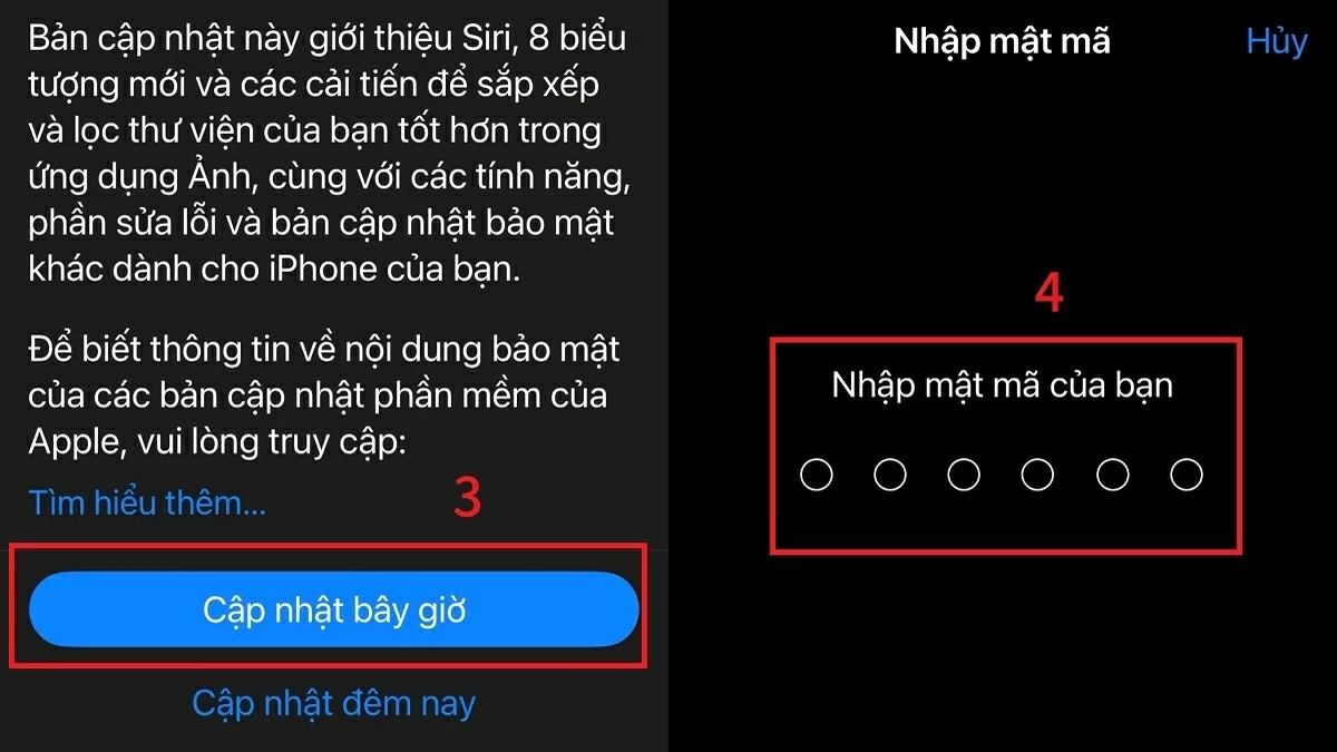 Chọn Cập nhật bây giờ, sau đó nhập mật mã iPhone.