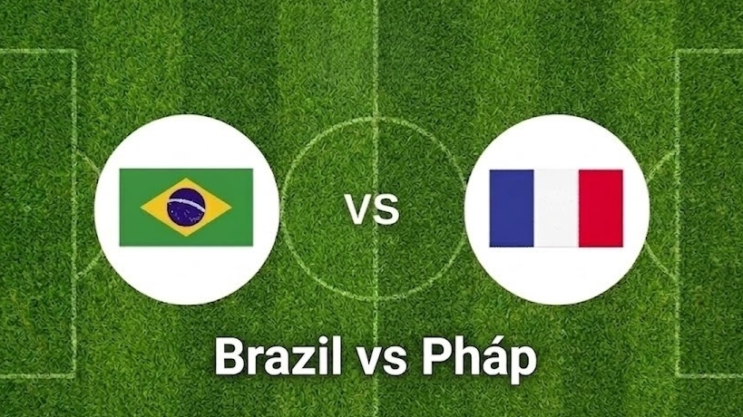 Nhận định, dự đoán trận đấu Brazil vs Pháp: Kẻ tám lạng, người nửa cân