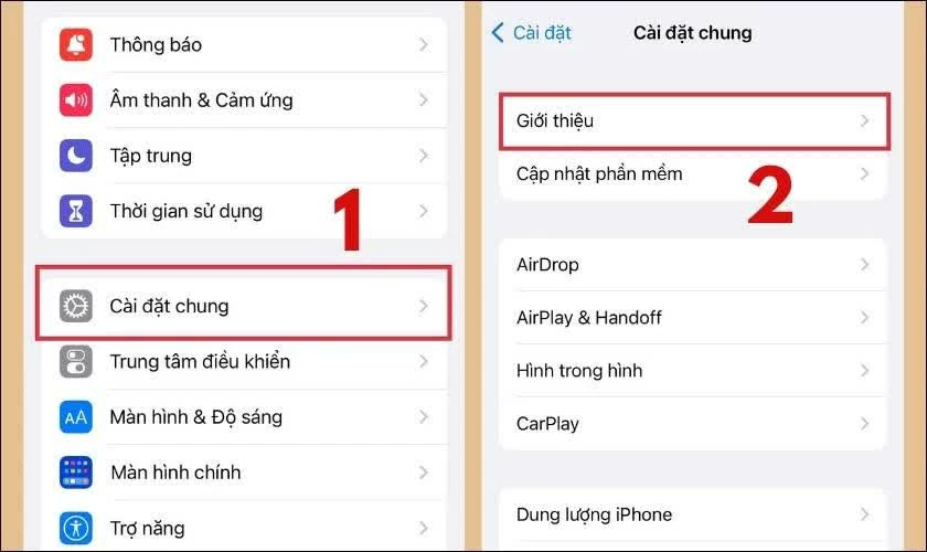 Truy cập Cài đặt → Cài đặt chung → Giới thiệu để xem thông tin thiết bị.