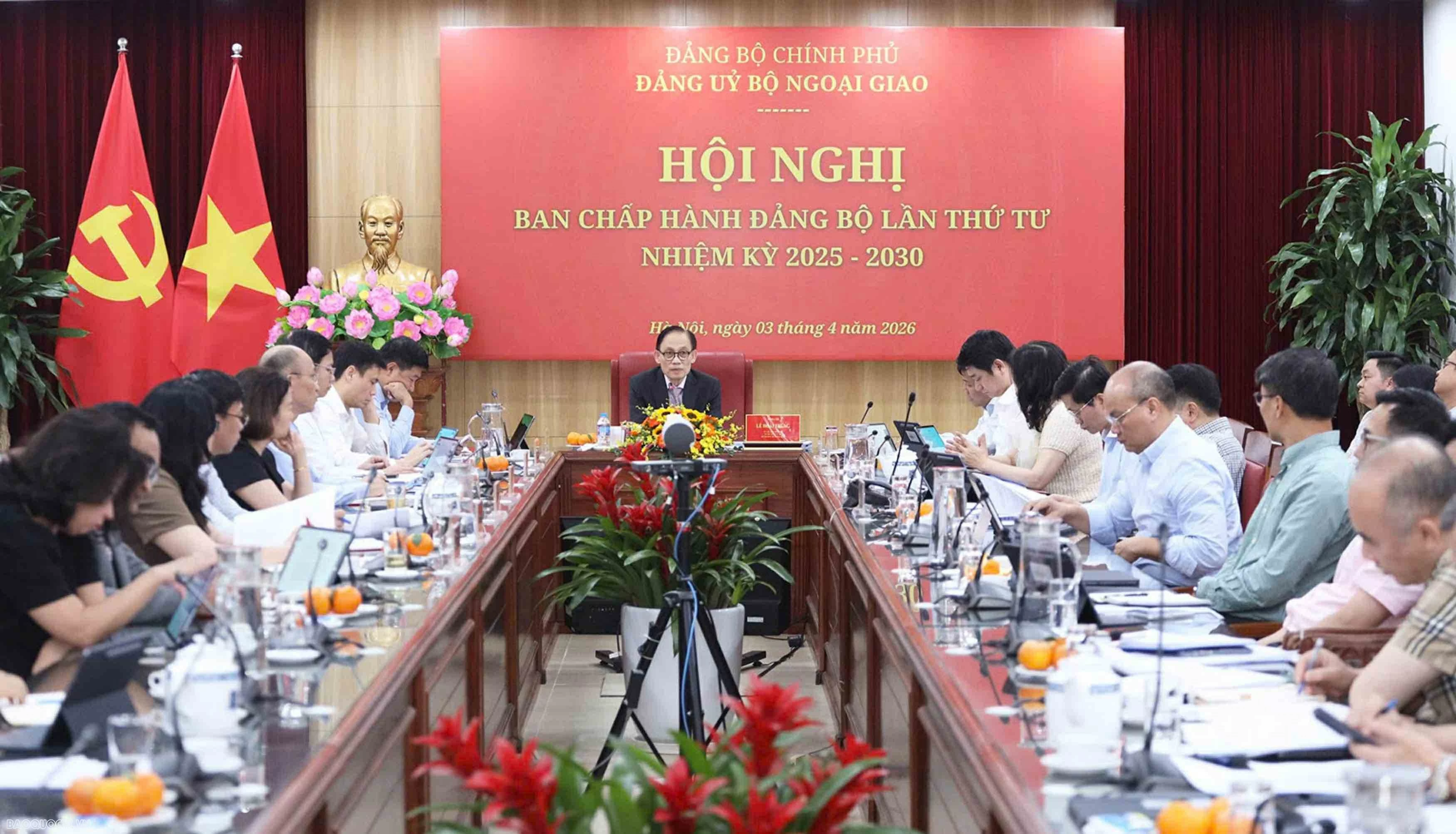Đảng ủy Bộ Ngoại giao tổ chức Hội nghị Ban Chấp hành lần thứ Tư, nhiệm kỳ 2025-2030
