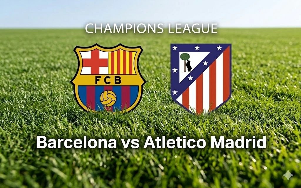 Nhận định, dự đoán trận đấu Barcelona vs Atletico Madrid: