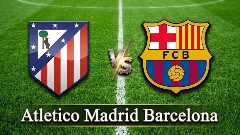 Nhận định, dự đoán trận đấu Atletico Madrid vs Barcelona: Nhiệm vụ bất khả thi của HLV Hansi Flick