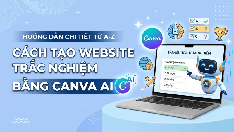 Cách tạo website trắc nghiệm không cần code, dễ hiểu cho người mới.