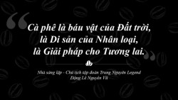 Cà phê Việt Nam trên tiến trình trở thành 'Di sản sống chung của nhân loại'