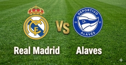 Nhận định, dự đoán trận đấu Real Madrid vs Alaves: Thắng để cắt mạch khủng hoảng