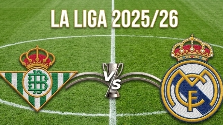 Nhận định, dự đoán trận đấu Betis vs Real Madrid: Phải thắng để bám đuổi Barcelona