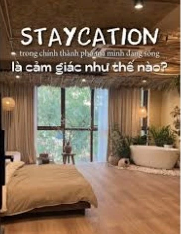 Staycation 2026: Khi 'chữa lành' không còn cần một tấm vé máy bay