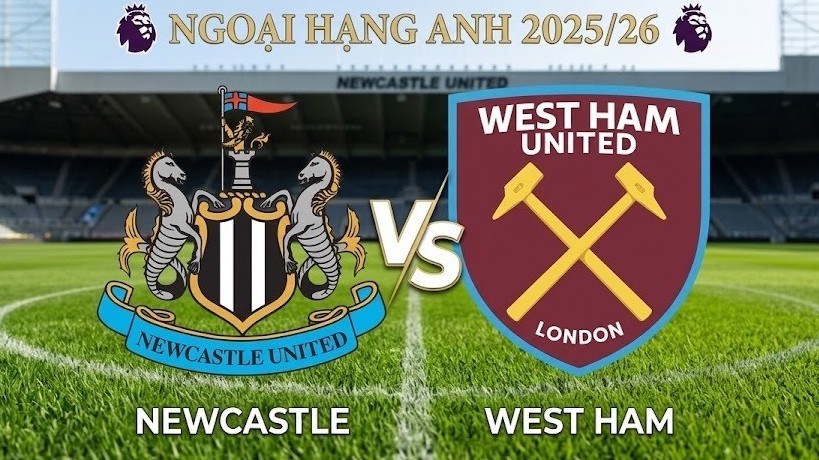 Nhận định, dự đoán trận đấu Newcastle vs West Ham:  Khủng hoảng bủa vây, đôi bên cùng rệu rã