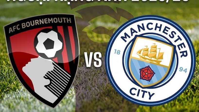 Nhận định, dự đoán trận đấu Bournemouth vs Man City: Khúc cua quyết định chức vô địch Ngoại hạng Anh