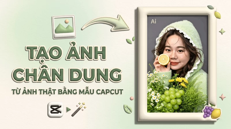 Cách tạo ảnh chân dung từ ảnh thật bằng mẫu CapCut AI độc đáo. Cách tạo ảnh chân dung từ ảnh thật bằng mẫu CapCut AI độc đáo.