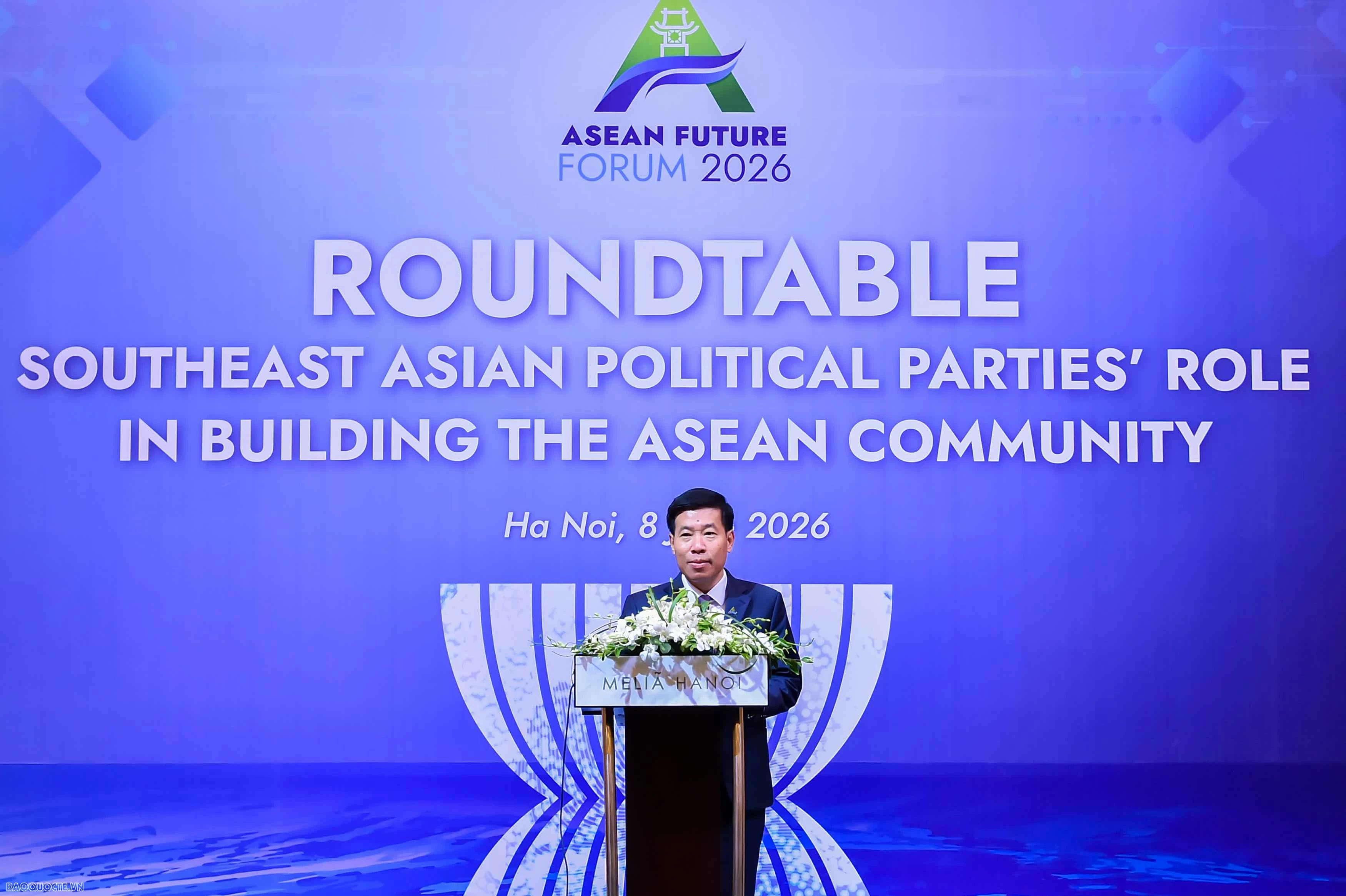 Vai trò của các chính đảng Đông Nam Á vì một Cộng đồng ASEAN đoàn kết, tự cường và vững mạnh