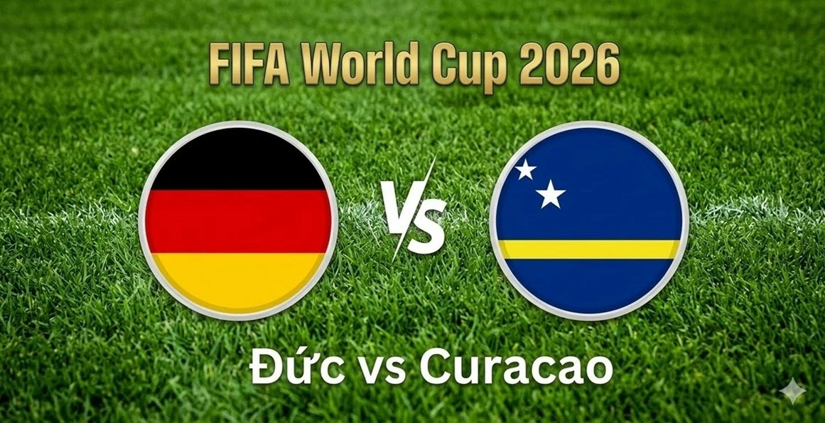 Nhận định, dự đoán trận đấu Đức vs Curacao: Cỗ xe tăng thị uy sức mạnh hay bất ngờ từ vùng Caribe?