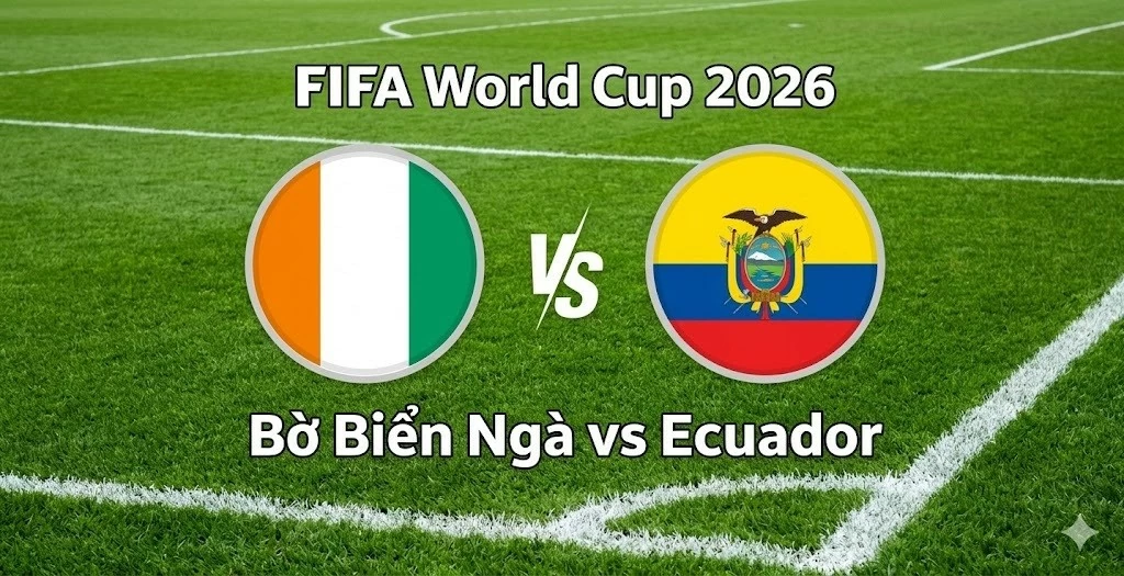 Nhận định, dự đoán trận đấu Bờ Biển Ngà vs Ecuador: