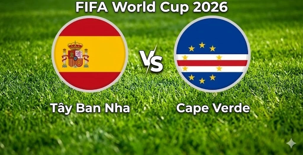 Nhận định, dự đoán trận đấu Tây Ban Nha vs Cape Verde: Toan tính xoay tua hay bài toán thắng đậm?