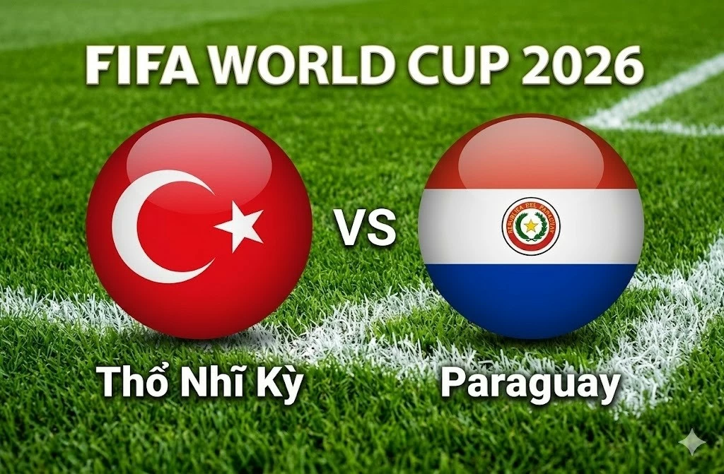 Nhận định, dự đoán trận đấu Thổ Nhĩ Kỳ vs Paraguay: