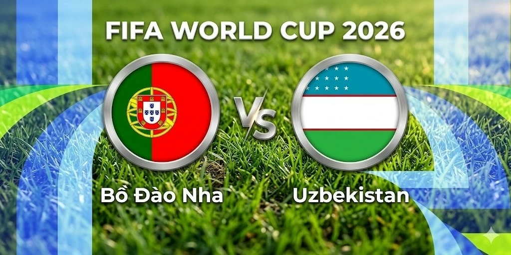 Nhận định, dự đoán trận đấu Bồ Đào Nha vs Uzbekistan: Ronaldo và đồng đội nắm quyền tự quyết Nhận định, dự đoán trận đấu Bồ Đào Nha vs Uzbekistan: Ronaldo và đồng đội nắm quyền tự quyết