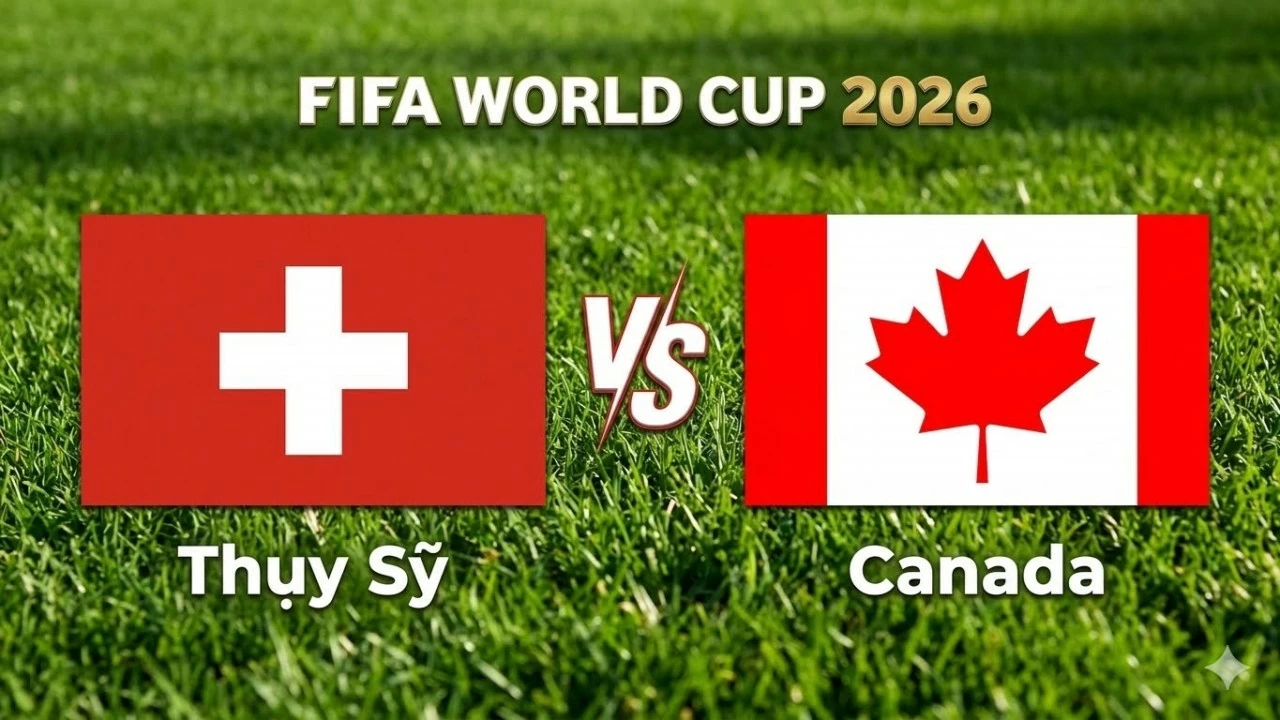 Nhận định, dự đoán trận đấu Thụy Sỹ vs Canada: Cuộc chiến ngôi đầu bảng B