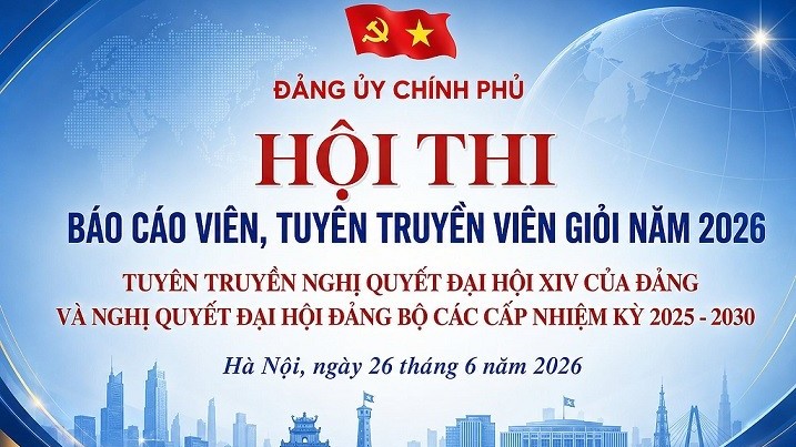 Ngày mai diễn ra Hội thi Báo cáo viên, Tuyên truyền viên giỏi Đảng bộ Chính phủ năm 2026