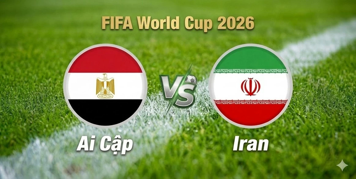 Nhận định, dự đoán trận đấu Ai Cập vs Iran: Cuộc chiến giành vé đi tiếp