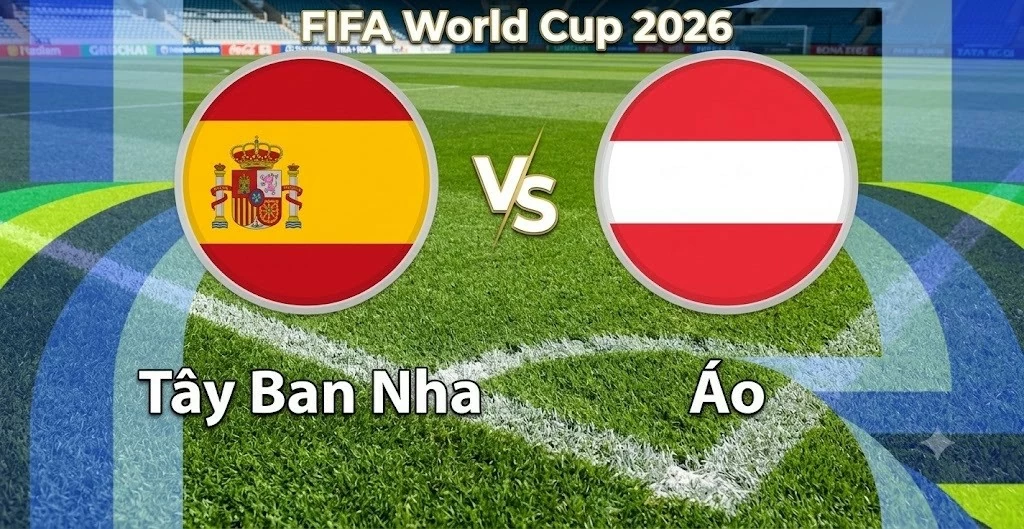 Nhận định, dự đoán trận đấu Tây Ban Nha vs Áo: Bò tót thị uy sức mạnh