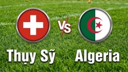 Nhận định, dự đoán trận đấu Thụy Sỹ vs Algeria: Căng thẳng đến phút chót