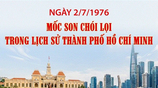 Ngày 2/7/1976: Mốc son chói lọi trong lịch sử Thành phố Hồ Chí Minh