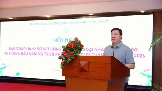 Đối ngoại nhân dân Thành phố Hà Nội: Từ giao lưu hữu nghị đến kết nối nguồn lực phát triển Thủ đô