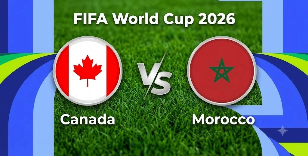 Nhận định, dự đoán trận đấu Canada vs Morocco: Cuộc chiến đầy toan tính