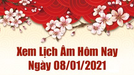 Lịch âm 8/1 - Xem âm lịch hôm nay thứ 6 ngày 8/1/2021 - Lịch vạn niên 8/1/2021