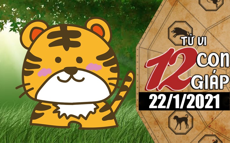 Tử vi hôm nay - Xem tử vi vui 12 con giáp ngày 22/1: Tuổi Dần sóng gió trong công việc, tuổi Mùi thử thách trong tình yêu