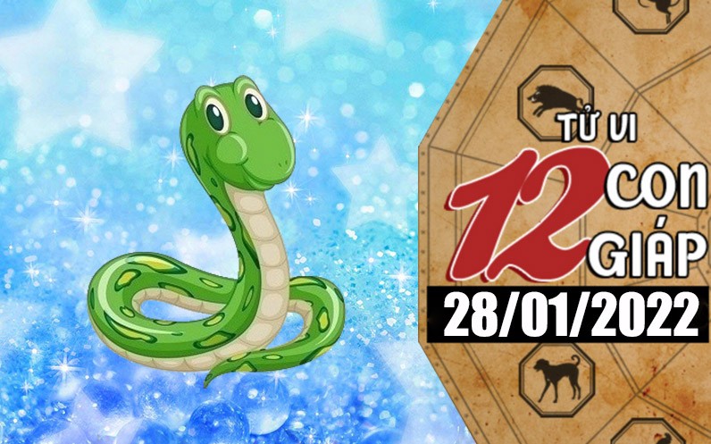 Tử vi hôm nay, xem tử vi 12 con giáp 28/1/2022: Tuổi Tỵ không nên mạo hiểm