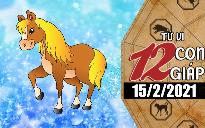 Tử vi hôm nay - Xem tử vi vui 12 con giáp ngày 15/2: Tuổi Dần nên mở rộng kinh doanh, tuổi Ngọ tình cảm hạnh phúc