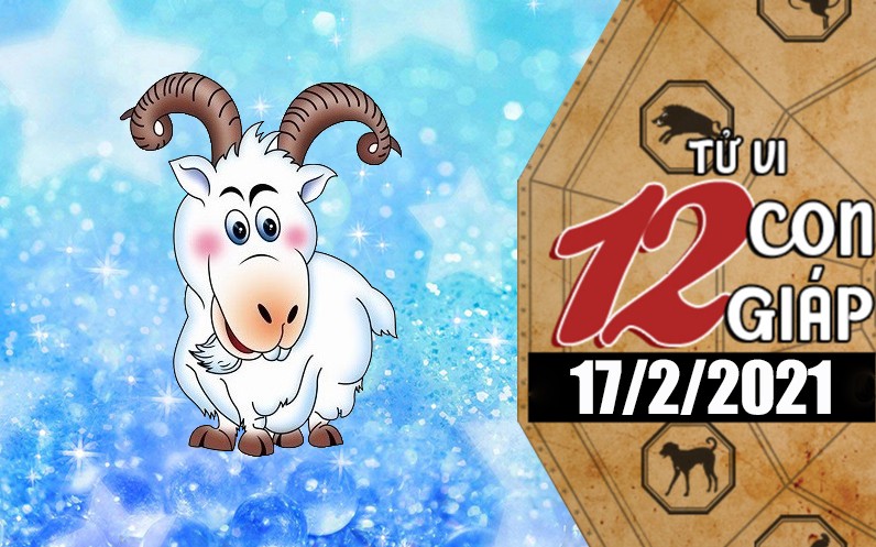 Tử vi hôm nay - Xem tử vi vui 12 con giáp ngày 17/2: Tuổi Dần mong cầu tình yêu, tuổi Mùi công thành danh toại