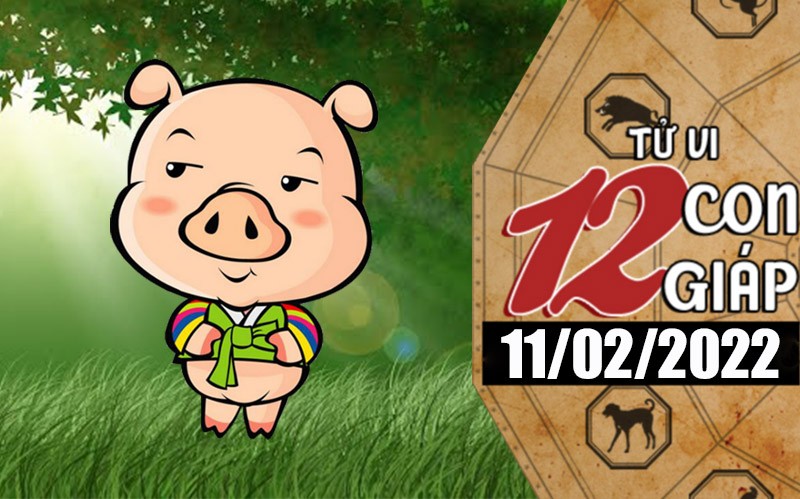 Tử vi hôm nay, xem tử vi 12 con giáp ngày 11/2/2022: Tuổi Hợi nên tích lũy dài hạn
