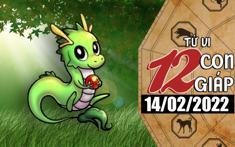 Tử vi hôm nay, xem tử vi 12 con giáp ngày 14/2/2022: Tuổi Thìn sớm có người yêu Tử vi hôm nay, xem tử vi 12 con giáp ngày 14/2/2022: Tuổi Thìn sớm có người yêu