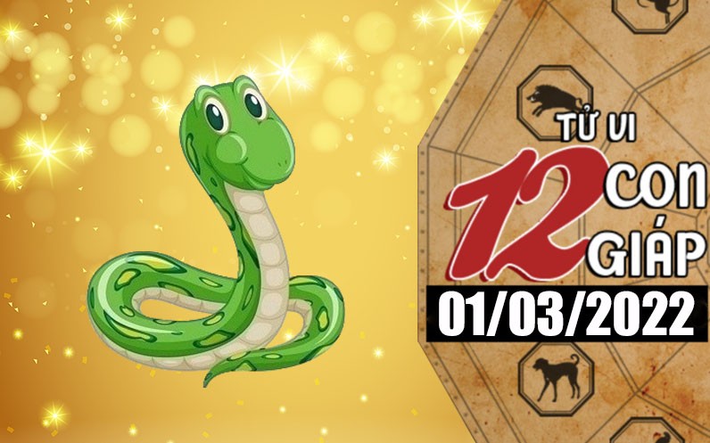 Tử vi hôm nay, xem tử vi 12 con giáp ngày 1/3/2022: Tuổi Tỵ nên nghe lời gia đình