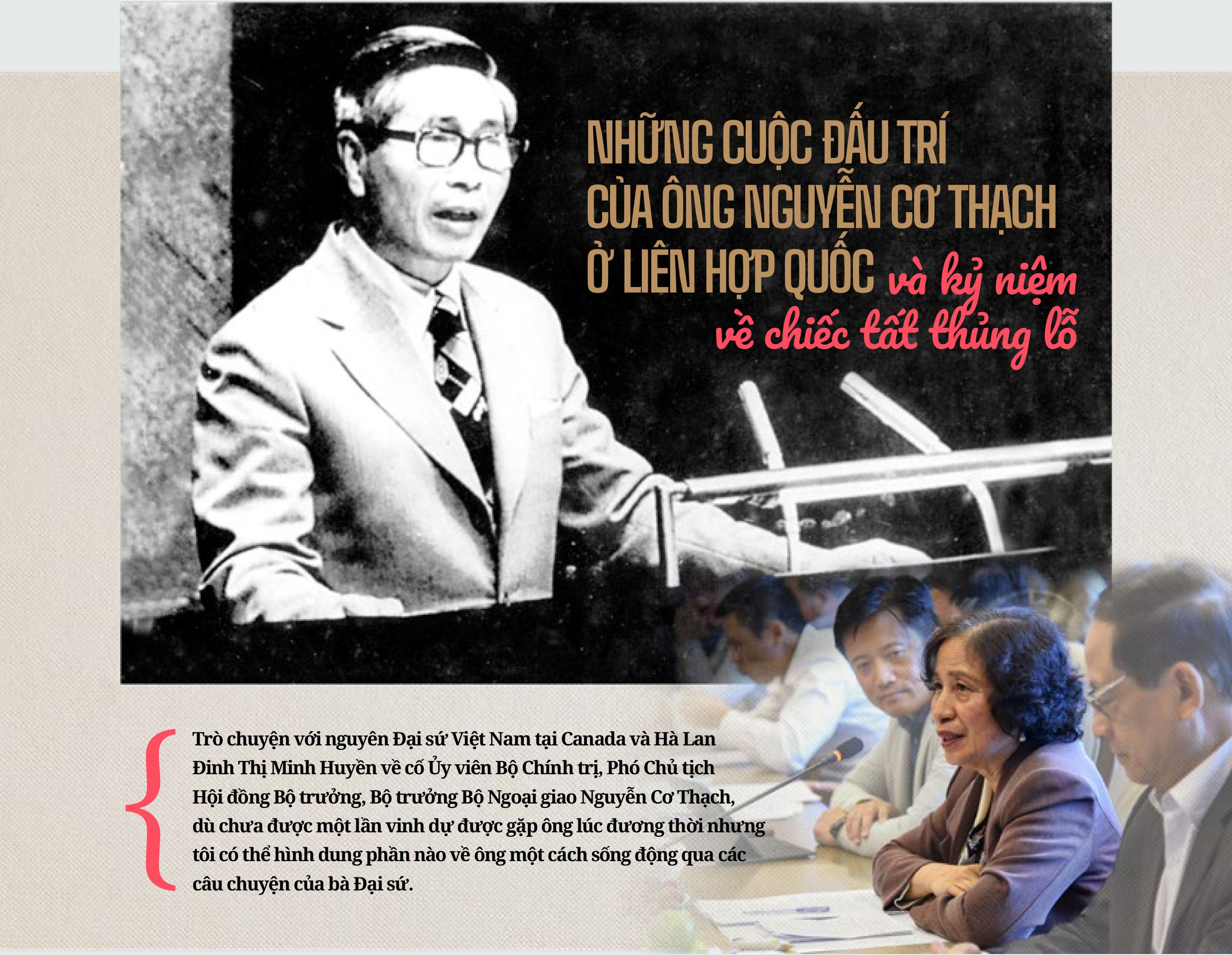 ĐẠI SỨ KỂ CHUYỆN. Những cuộc đấu trí của ông Nguyễn Cơ Thạch ở Liên hợp quốc và kỷ niệm về chiếc tất thủng lỗ