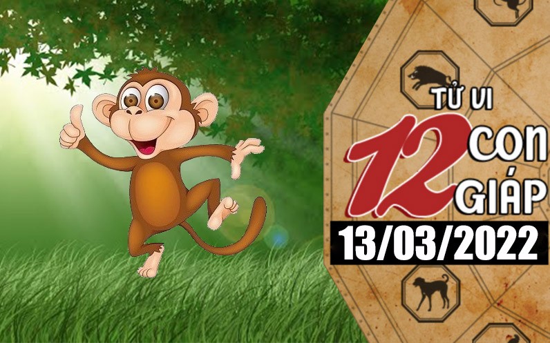 Tử vi hôm nay, xem tử vi 12 con giáp ngày 13/3/2022: Tuổi Thân làm ăn thuận lợi