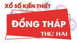 XSDT 23/5, kết quả xổ số Đồng Tháp hôm nay 23/5/2022. KQXSDT thứ 2
