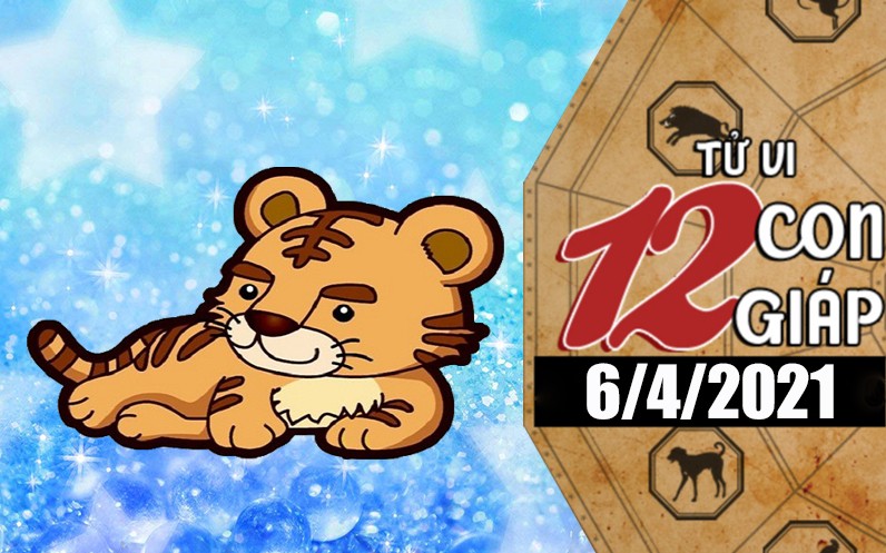 Tử vi hôm nay - Xem tử vi 12 con giáp 6/4/2021: Tuổi Tý công việc vất vả, tuổi Dần không màng đến tình yêu