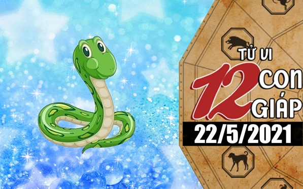 Tử vi hôm nay - Xem tử vi 12 con giáp 22/5/2021: Tử vi hôm nay - Xem tử vi 12 con giáp 22/5/2021: