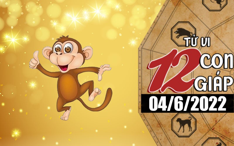 Tử vi hôm nay, xem tử vi 12 con giáp ngày 4/6/2022: Tuổi Thân tài chính không tốt Tử vi hôm nay, xem tử vi 12 con giáp ngày 4/6/2022: Tuổi Thân tài chính không tốt