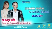 Doanh nhân và Cuộc sống số 31/2022: Doanh nhân Ngọc Hiền - 'Sứ mệnh của em là kiến tạo vẻ đẹp hoàn hảo'