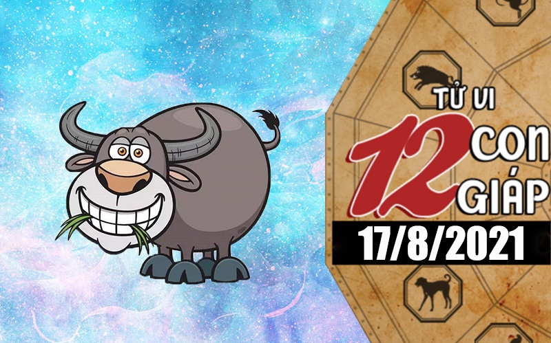 Tử vi hôm nay - Xem tử vi 12 con giáp 17/8/2021: Tuổi Sửu công việc may mắn, tuổi Mùi xem nhẹ điều kiện thực tế Tử vi hôm nay - Xem tử vi 12 con giáp 17/8/2021: Tuổi Sửu công việc may mắn, tuổi Mùi xem nhẹ điều kiện thực tế