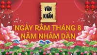 Văn khấn rằm tháng 8 Âm lịch năm Nhâm Dần, bài cúng rằm gia tiên và thổ công chuẩn nhất