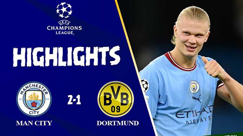 Video highlights bóng đá Man City vs Dortmund: Man City ngược dòng trong 4 phút