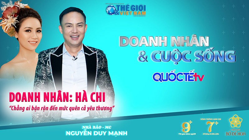 Doanh nhân và Cuộc sống số 59: Doanh nhân Hà Chi Naris - Chẳng ai bận rộn đến mức quên cả yêu thương