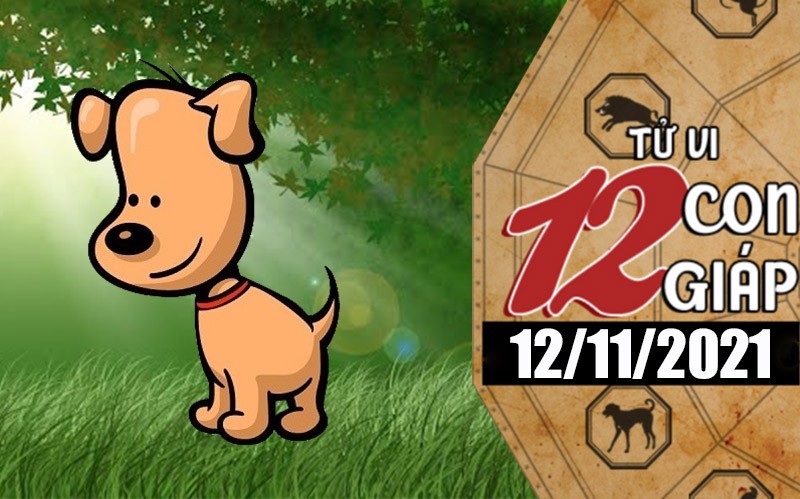 Tử vi hôm nay, xem tử vi 12 con giáp ngày 12/11/2021: Tuổi Tuất làm mọi chuyện thuận lợi Tử vi hôm nay, xem tử vi 12 con giáp ngày 12/11/2021: Tuổi Tuất làm mọi chuyện thuận lợi