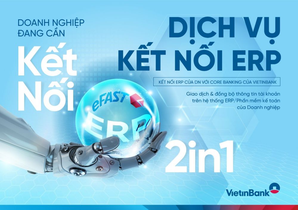 VietinBank đã mở rộng mạng lưới kết nối dịch vụ ERP với nhiều đối tác lớn, uy tín trên thị trường.