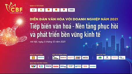 Đón chờ sự kiện Diễn đàn quốc gia thường niên Văn hóa với Doanh nghiệp 2021